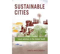 Sustainable Cities: Local Solutions in the Global South