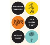 Sustainable Communities for a Healthy Planet