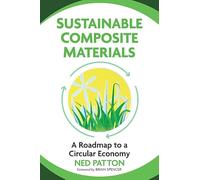 Sustainable Composite Materials: A Roadmap to a Circular Economy