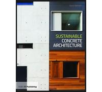 Sustainable Concrete Architecture