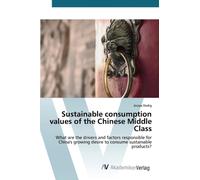 Sustainable consumption values of the Chinese Middle Class