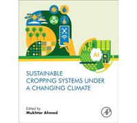 Sustainable Cropping Systems Under a Changing Climate