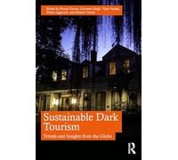 Sustainable Dark Tourism: Trends and Insights from the Globe