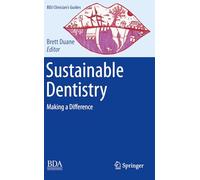 Sustainable Dentistry: Making a Difference (BDJ Clinician’s Guides)