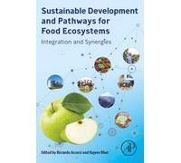 Sustainable Development and Pathways for Food Ecosystems: Integration and Synergies