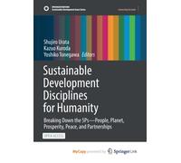 Sustainable Development Disciplines for Humanity : Breaking Down the 5Ps-People, Planet, Prosperity, Peace, and Partnerships