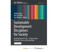 Sustainable Development Disciplines for Society : Breaking Down the 5Ps-People, Planet, Prosperity, Peace, and Partnerships