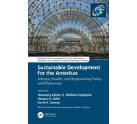 Sustainable Development for the Americas : Science, Health, and Engineering Policy and Diplomacy