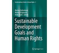 Sustainable Development Goals and Human Rights: 5 (Interdisciplinary Studies in Human Rights, 5)