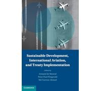 Sustainable Development, International Aviation, and Treaty Implementation (Treaty Implementation for Sustainable Development)
