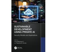 Sustainable Development Using Private AI : Security Models and Applications