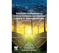Sustainable Developments by Artificial Intelligence and Machine Learning for Renewable Energies