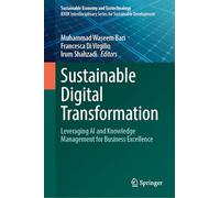 Sustainable Digital Transformation: Leveraging AI and Knowledge Management for Business Excellence (Sustainable Economy and Ecotechnology)