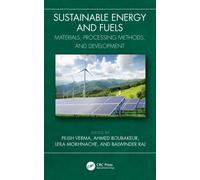 Sustainable Energy and Fuels : Materials, Processing Methods, and Development