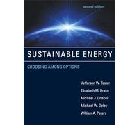 Sustainable Energy: Choosing Among Options (The MIT Press)