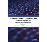 Sustainable Entrepreneurship and Startup Ecosystem : Global Challenges and Opportunities