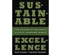 Sustainable Excellance: The Future of Business in a Fast Changing World