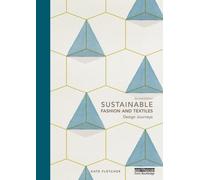 Sustainable Fashion and Textiles : Design Journeys