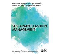 Sustainable Fashion Management (Mastering Fashion Management)