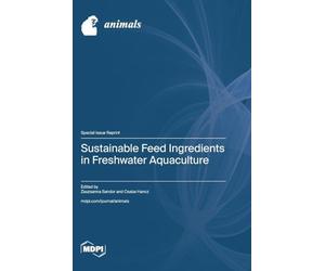 Sustainable Feed Ingredients in Freshwater Aquaculture