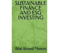 SUSTAINABLE FINANCE AND ESG INVESTING