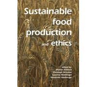 Sustainable food production and ethics