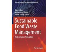 Sustainable Food Waste Management: Anti-corrosion Applications (Materials Horizons: From Nature to Nanomaterials)
