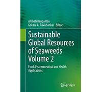 Sustainable Global Resources of Seaweeds Volume 2: Food, Pharmaceutical and Health Applications