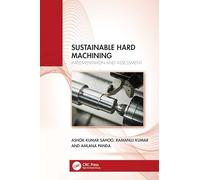 Sustainable Hard Machining: Implementation and Assessment