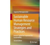 Sustainable Human Resource Management Strategies and Practices: Human Capital for Corporate ESG Sustainability