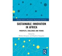 Sustainable Innovation in Africa : Prospects, Challenges and Trends
