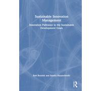 Sustainable Innovation Management : Innovation Pathways to the Sustainable Development Goals