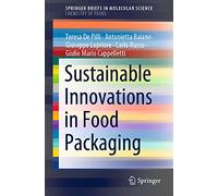 Sustainable Innovations in Food Packaging (SpringerBriefs in Molecular Science)