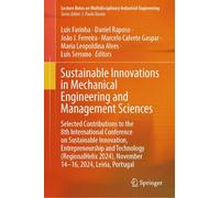 Sustainable Innovations in Mechanical Engineering and Management Sciences: Selected Contributions to the 8th International Conference on Sustainable ... on Multidisciplinary Industrial Engineering)