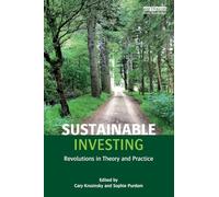 Sustainable Investing: Revolutions in theory and practice