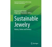 Sustainable Jewelry : History, Culture and Territory