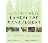 Sustainable Landscape Management: Design, Construction, and Maintenance
