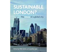 Sustainable London?: The Future of a Global City
