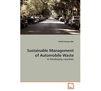 Sustainable Management of Automobile Waste: in Developing countries