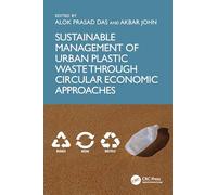 Sustainable Management of Urban Plastic Waste Through Circular Economic Approaches