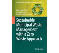 Sustainable Municipal Waste Management with a Zero Waste Approach (Sustainable Environmental Waste Management Strategies)