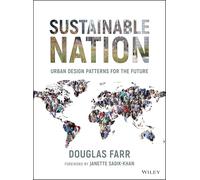 Sustainable Nation: Urban Design Patterns for the Future