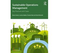 Sustainable Operations Management: Key Practices and Cases