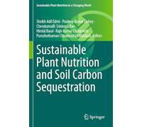 Sustainable Plant Nutrition and Soil Carbon Sequestration (Sustainable Plant Nutrition in a Changing World)