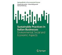 Sustainable Practices in Italian Businesses: Environmental, Social and Economic Aspects (SpringerBriefs in Environmental Science)