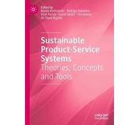 Sustainable Product-Service Systems: Theories, Concepts and Tools