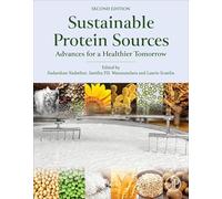 Sustainable Protein Sources: Advances for a Healthier Tomorrow