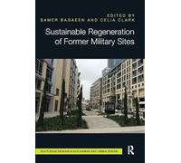 Sustainable Regeneration of Former Military Sites (Routledge Research in Planning and Urban Design)