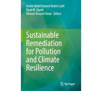 Sustainable Remediation for Pollution and Climate Resilience