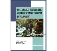 Sustainable, Responsible, and Regenerative Tourism Development